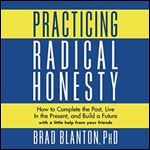 Practicing Radical Honesty [Audiobook]